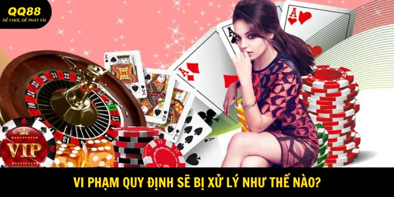 Các mức xử lý vi phạm tại nhà cái
